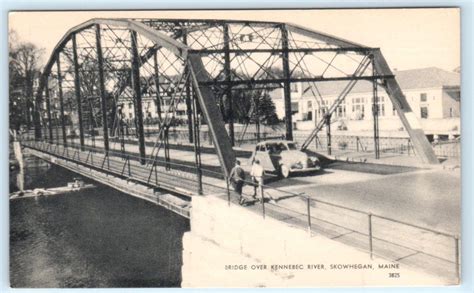 Skowhegan Maine Me ~ Bridge Over Kennebec River C1930s Somerset County