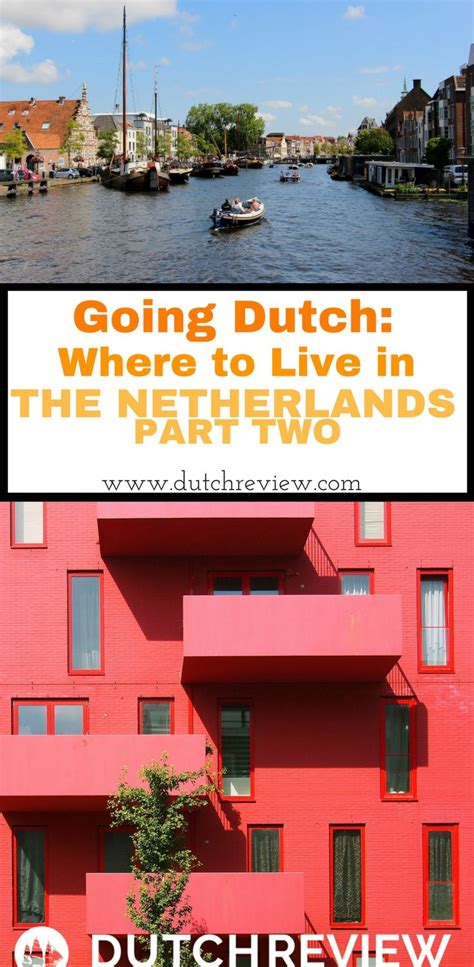 our guide to four more dutch cities that are great for expats going dutch netherlands travel