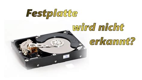 Festplatte wird nicht mehr erkannt! Festplatte wird nicht erkannt?! [TUTORIAL zur ...