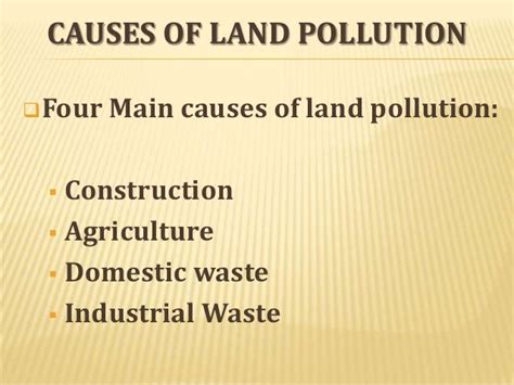 🎉 Major Causes Of Land Pollution Land Pollution Sources Effects And