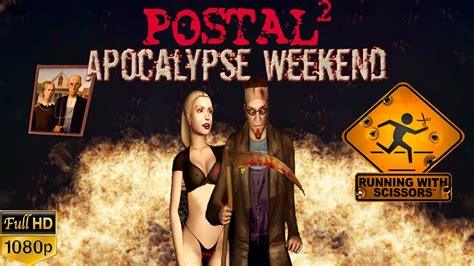 Postal 2 Apocalypse Weekend Pc Full Playthrough Youtube