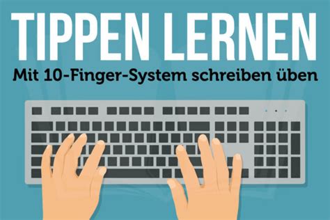 Tippen lernen 10 Finger System schreiben üben kostenlos