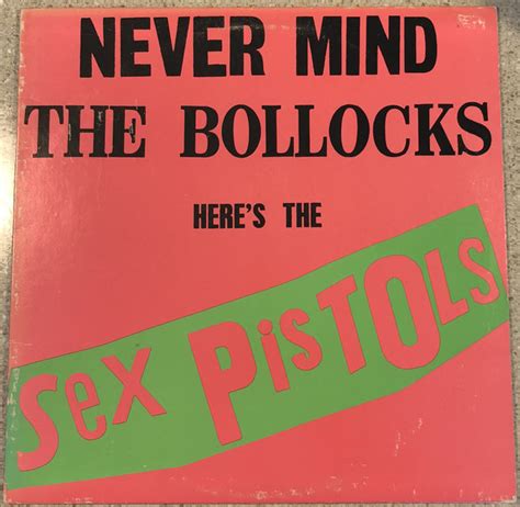 Sex Pistols Never Mind The Bollocks Heres The Sex Pistols Vinyl Lp