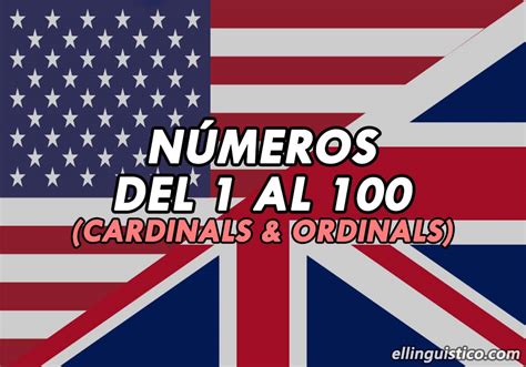 Números Cardinales Y Ordinales Del 1 Al 100 En Inglés 2022