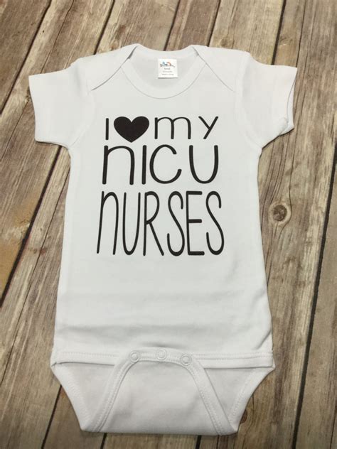 I Love My Nicu Nurses One Piece Or Shirt Etsy