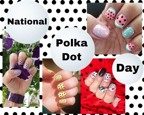 National Polka Dot Day In 2021 Dot Day Color Street Nails Dots