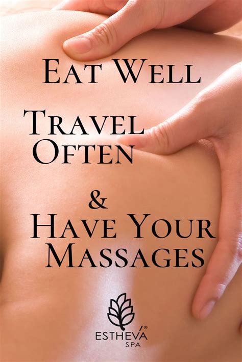 eat well travel often and don [t forget to have your massages massage massagesingapore