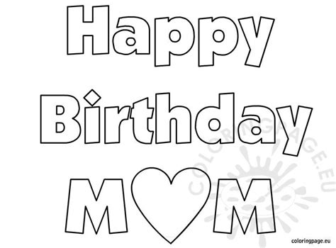 Happy Birthday Mom – coloring sheet – Coloring Page