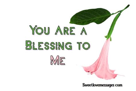 2020 Heartfelt You Are A Blessing To Me Quotes Sweet Love Messages