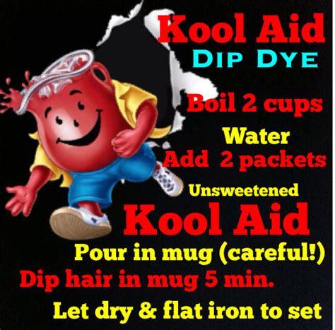 You'll need some conditioner and a pack of kool aid. Kool Aid Dip Dye your Hair & Take Pics With the Kool Aid ...
