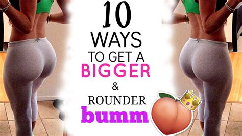 Ways To Get A Bigger Bum Youtube