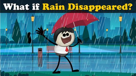 What If Rain Disappeared More Videos Aumsum Kids Science