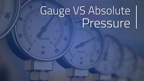 Gauge Vs Absolute Pressure Pressure Monitoring Youtube