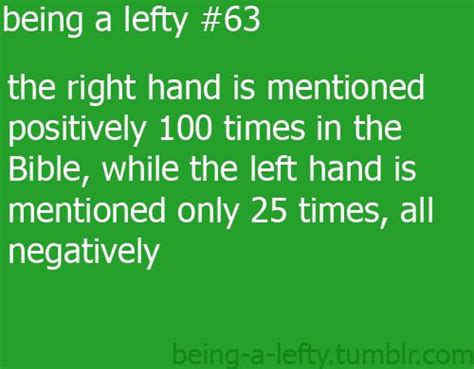 Left Handed Quote 14 Inspirational Left Handed Quotes He Was Afraid