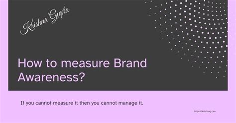 How To Measure Brand Awareness For Msme Krishna Gupta