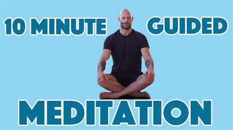 10 Minute Guided Meditation For Beginners Youtube