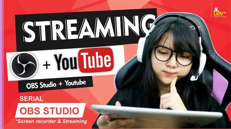 Cara Live Streaming Game Di Youtube Dengan OBS Studio Tutorial Streaming Youtube OBS Studio