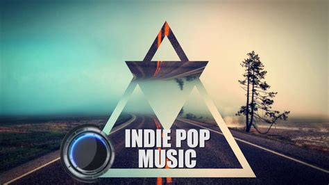 Best Indie Pop Music Youll Love These Songs Youtube