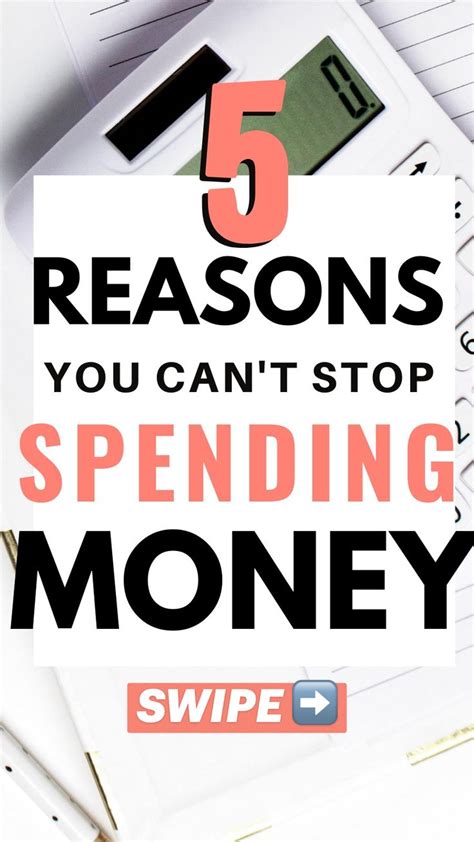5 Reasons You Cant Stop Spending Money Money Savings Tips An