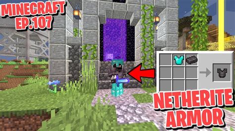 Netherite Armor Minecraft Ep107 Youtube