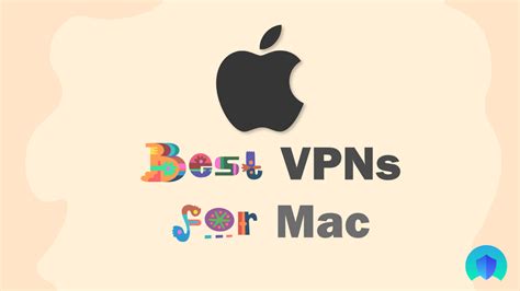 5 Best Vpns For Mac 2021 Justprivacy