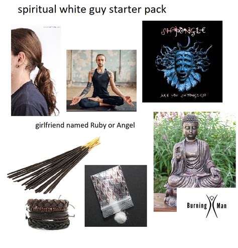 Spiritual White Guy Starter Pack Rstarterpacks Starter Packs