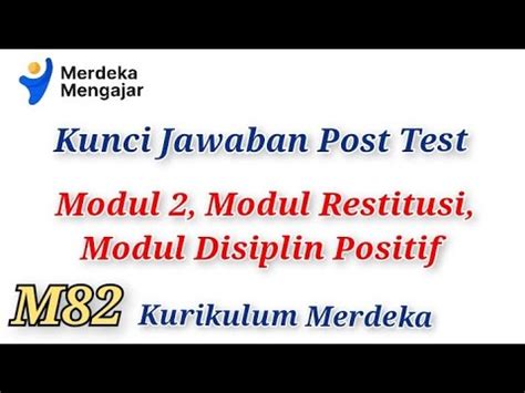 M Kunci Jawaban Post Test Modul Disiplin Positif Modul Restitusi