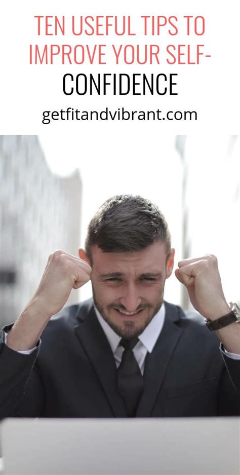 Ten Useful Tips to Improve Your Self-Confidence - in 2020 ...