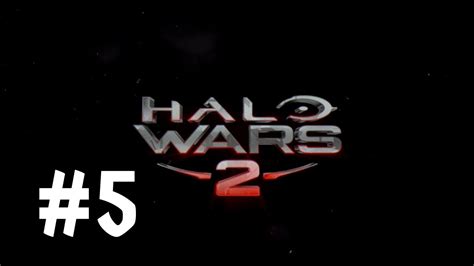 Halo Wars 2 Part 5 Youtube