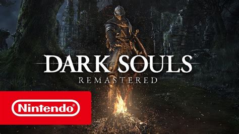 Dark Souls Remastered Tráiler De Lanzamiento Nintendo Switch Youtube