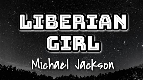 Michael Jackson Liberian Girl Lyrics Video Youtube
