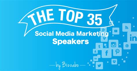 The Top 35 Social Media Marketing Speakers