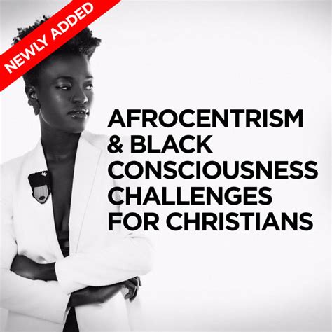 Afrocentrism And Black Consciousness Challenges For Christianity Black Consciousness