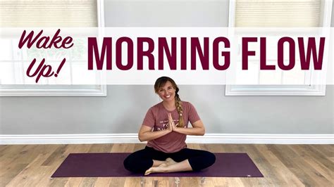 Wake Up Morning Yoga Flow Youtube