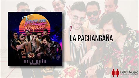 Mala Maña Orquesta La Pachangaña Official Audio Youtube