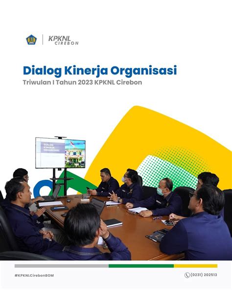 Dialog Kinerja Organisasi Triwulan I Tahun Kpknl Cirebon