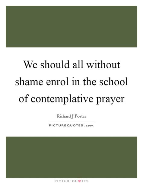Contemplative Prayer Quotes And Sayings Contemplative Prayer Picture Quotes