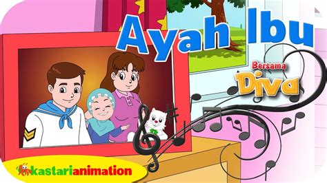 Maybe you would like to learn more about one of these? AYAH IBU - Lagu Anak Indonesia - HD | Kastari Animation ...