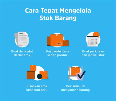 Meskipun bisnis anda terbilang masih cukup kecil, sebaiknya anda sudah mempersiapkan tempat khusus tersebut untuk menimbun stok tersebut. Cara Mengelola Stok Barang secara Praktis - Jurnal