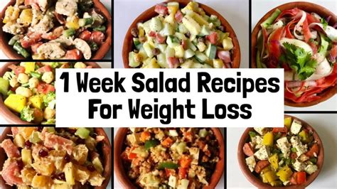 7 Healthy And Easy Salad Recipes For Weight Loss 1 Week Veg Lunch And Dinner Ideas To Lose Weight
