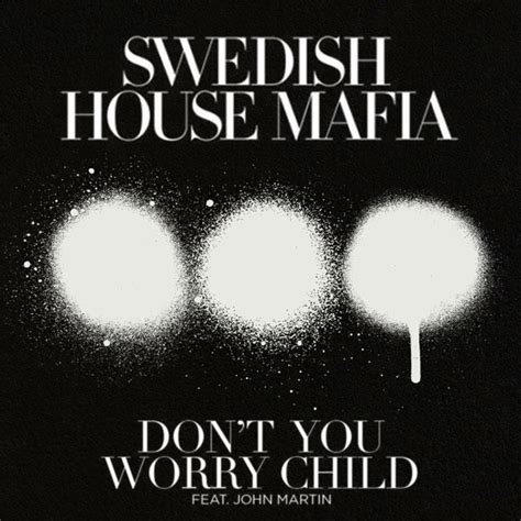 Upon the hill across the blue lake, that's where i had my first heartbreak. Official Video: Swedish House Mafia - Don't You Worry ...