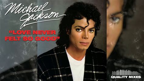 Michael Jackson Love Never Felt So Good 80s Mix Youtube