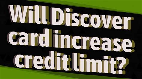 Check spelling or type a new query. Will Discover card increase credit limit? - YouTube