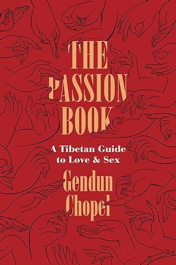 The Passion Book A Tibetan Guide To Love And Sex Buddhism And Modernity