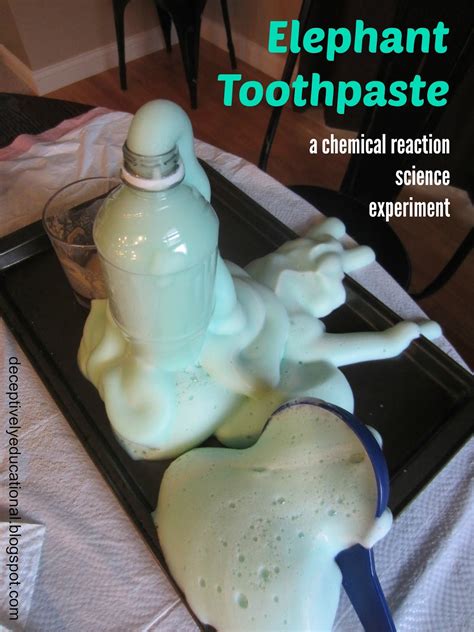 Relentlessly Fun Deceptively Educational Elephant Toothpaste A Chemical Reaction Experiment