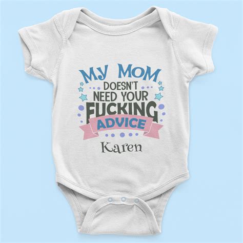 Personalized Onesie My Mom Doesnt Need Your Fucking Advice