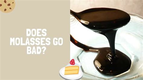 Does Molasses Go Bad