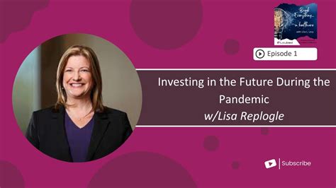 Investing In The Future During The Pandemic Break Everything With Lisa Replogle Of Honorhealth