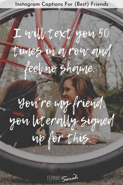 It may seem like quote captions are reserved for things like selfies or travel pics, but. Awesome Instagram Captions for Friends - Funny, Cute and Smart Quotes (mit Bildern)