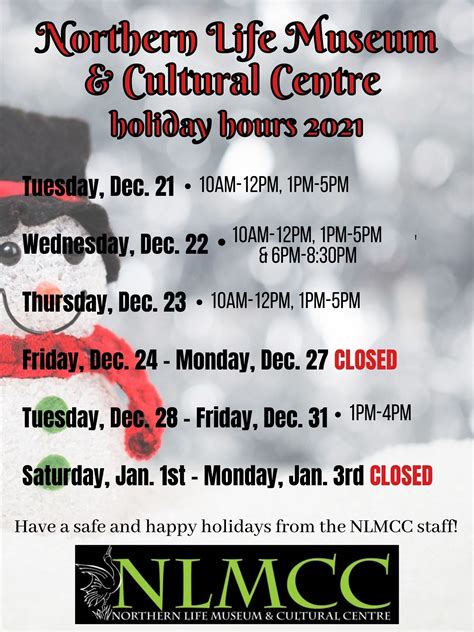 Holiday Hours At The Northern Life Museum And Cultural Centre Northern